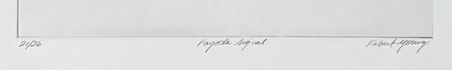 edition 21/26, Pagoda Signal, Robert Young signature